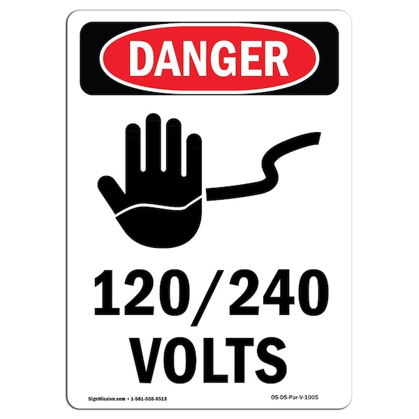 Safety Sign, OSHA Danger, 5" Height, 120-240 Volts, Portrait, 10PK